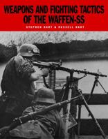 Weapons and Fighting Tactics of the Waffen-SS 0760306834 Book Cover