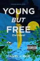 Young but Free: a novel B0DQKSR9TL Book Cover