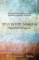 Split in the Samgha: How Did It Happen? 1506905412 Book Cover
