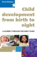 Child Development from birth to eight 0335220975 Book Cover