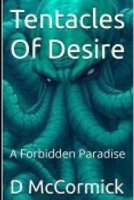 Tentacles Of Desire: A Forbidden Paradise B0FLWK9L6N Book Cover