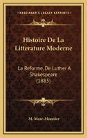 Histoire de la littérature moderne. La Réforme, de Luther à Shakespeare 2329094515 Book Cover