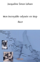 Mon incroyable odyssée en Stop (French Edition) 2414554185 Book Cover