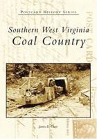 Southern West Virginia: Coal  Country (Postcard History Series) 0738516651 Book Cover