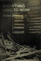 Everything Used to Work 1940885345 Book Cover