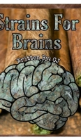 Strains For Brains 046418830X Book Cover