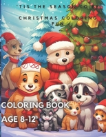 24 Pcs Christmas Coloring Book (Age 8-12) - 'Tis the season to be B0CP7X21CB Book Cover