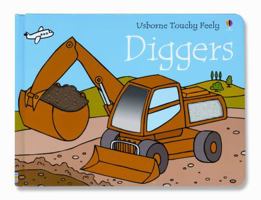 Diggers (Ultimate Touchy Feely) 0794503403 Book Cover