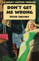 Don't Get Me WRong 1914150937 Book Cover