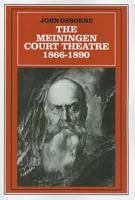 The Meiningen Court Theatre 1866-1890 052103082X Book Cover