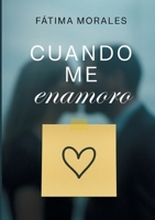 Cuando me enamoro (Spanish Edition) 841123925X Book Cover