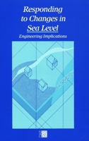Responding to Changes in Sea Level: Engineering Implications 0309037816 Book Cover