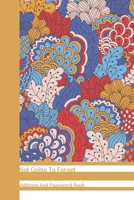 Not Going To Forget Address And Password Book: Mustard Yellow & Blue Floral All In One Address And Internet Pass Word Book With Write In Tabs And Telephone Contact Numbers To Keep You Organized 1689538813 Book Cover