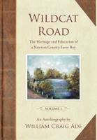 Wildcat Road: The Heritage of a Newton County Farm Boy 1734713674 Book Cover