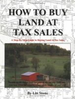 How To Buy Land At Tax Sales 0966339304 Book Cover