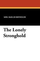 The Lonely Stronghold 143440465X Book Cover