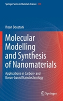 Molecular Modelling and Synthesis of Nanomaterials: Applications in Carbon- and Boron-based Nanotechnology 3030327256 Book Cover