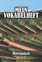Mein Vokabelheft Koreanisch: 100 Seiten, liniert - Zweispaltig - ca. DIN A5 1095780174 Book Cover