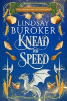 Knead for Speed (Tales from the Dragon Diner) 1951367553 Book Cover