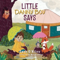 Little Danny Boy Says B0BS8GQHQZ Book Cover