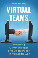Virtual Teams: Mastering Communication and Collaboration in the Digital Age 1440828377 Book Cover