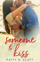 Someone to Kiss B09BGPDSQ7 Book Cover