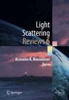 Light Scattering Reviews, Vol. 6: Light Scattering and Remote Sensing of Atmosphere and Surface 3642155308 Book Cover