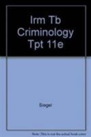 Criminology: Theories, Patterns, and Typologies--Instructor's Resource Manual/Test Bank 1133307590 Book Cover