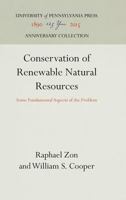 Conservation of Renewable Natural Resources: Some Fundamental Aspects of the Problem 1512820229 Book Cover