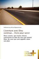 L'Aventure Avec Dieu Continue... Vivre Pour Servir 384169845X Book Cover