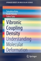 Vibronic Coupling Density: Understanding Molecular Deformation 9811617953 Book Cover