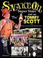 Snake Oil, Superstars and Me 1425991890 Book Cover