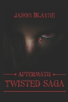 Twisted Saga Aftermath 179802098X Book Cover