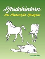 Pferdehintern - Das Malbuch f?r Pferdefans 3739233702 Book Cover