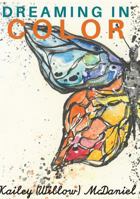 Dreaming In Color: An Introductory Colorists Guide To Flawless Formulation 0359271596 Book Cover