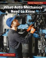 What Auto Mechanics Need to Know 166893910X Book Cover