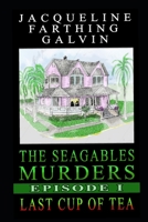 The Sea Gable Murders: Last Cup of Tea B0CHGC1ZF3 Book Cover