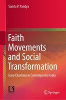 Faith Movements and Social Transformation: Guru Charisma in Contemporary India 9811328226 Book Cover