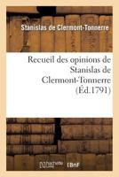 Recueil Des Opinions de Stanislas de Clermont-Tonnerre 2012870120 Book Cover