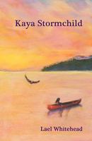 Kaya Stormchild 145641142X Book Cover