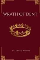Wrath of Dent (Mytholia) B0FYK6XD1W Book Cover
