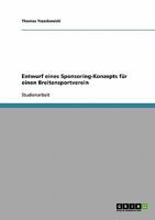 Entwurf eines Sponsoring-Konzepts f�r einen Breitensportverein 363888886X Book Cover