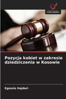Pozycja kobiet w zakresie dziedziczenia w Kosowie (Polish Edition) 620978285X Book Cover