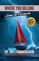 Where You Belong: A Journey Not a Destination (Belonging Series) B0GQM2NGH5 Book Cover