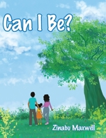 Can I Be? 1644719800 Book Cover