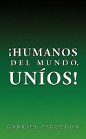 Humanos del Mundo, Unios! 1426927878 Book Cover