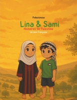 Lina et Sami- Histoires de Palestine (French Edition) B0FJKVFF2W Book Cover