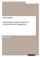 Verfassungsrechtliche Fragen zum Netzwerkdurchsetzungsgesetz 334638716X Book Cover