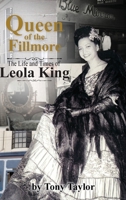 Queen of the Fillmore: The Life and Times of Leola King B0HFB9LZQG Book Cover