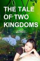 The Tale of Two Kingdoms B08KK37GB4 Book Cover